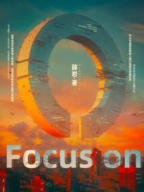 Focus on